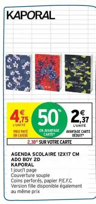 Intermarché Agenda scolaire 12x17 cm ado boy 2d kaporal offre