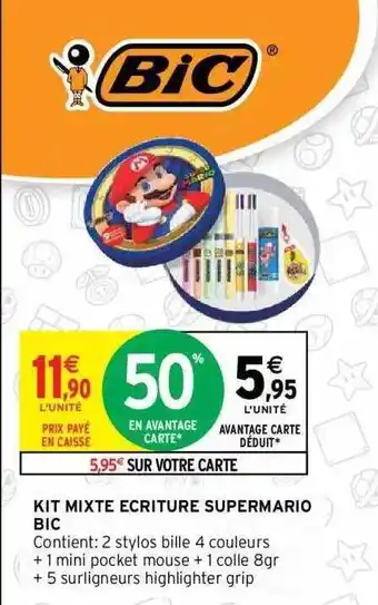 Intermarché Kit mixte écriture supermario bic offre