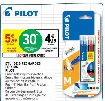 Intermarché Étui de 6 recharges frixion pilot offre