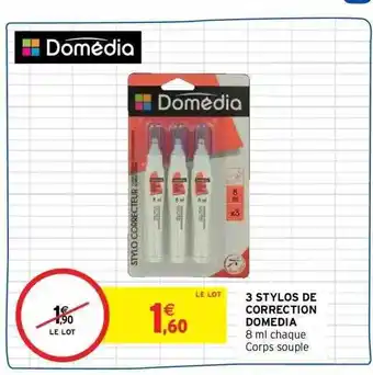 Intermarché 3 stylos de correction domedia offre