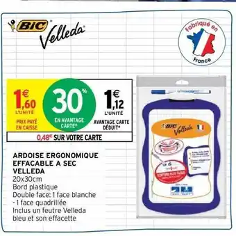 Intermarché Ardoise ergonomique effaçable à sec velleda offre
