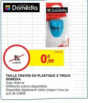 Intermarché Taille crayon en plastique 2 tours domedia offre