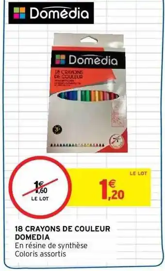 Intermarché 18 crayons de couleur domedia offre