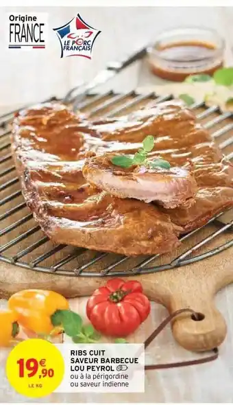 Intermarché Hyper Ribs cuits saveur barbecue lou peyrol offre