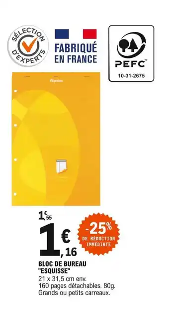 E.Leclerc Bloc de bureau offre