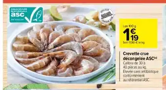 Carrefour Crevette crue décongelée asc offre