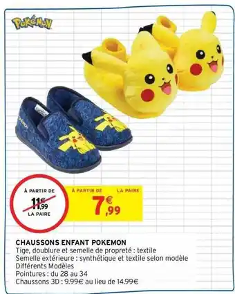 Intermarché Chaussons enfan pokemon offre