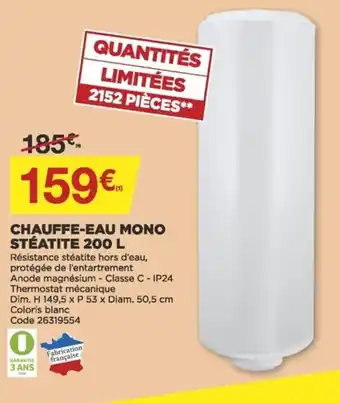Bricomarché Chauffe-eau mono stéatite 200 L offre