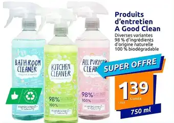 Action Produits d'entretien a good clean offre