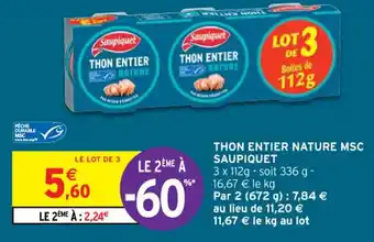 Intermarché SAUPIQUET thon entier nature msc offre