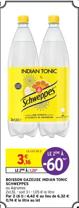 Intermarché SCHWEPPES boisosn gazeuse indian tonic offre