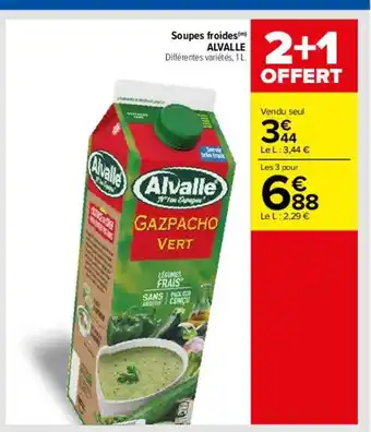 Carrefour Soupes froides alvalle offre