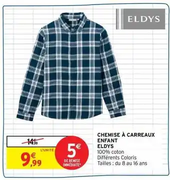 Intermarché Chemise à carreaux enfant eldys offre