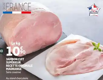 Auchan Madrange jambon cuit supérieur recette originale offre