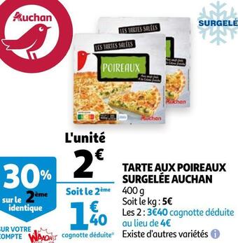 Auchan Auchan tarte aux poireaux surgelée offre