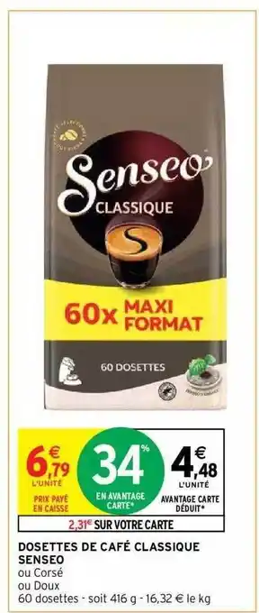 Intermarché Hyper Dosettes de café classique senseo offre