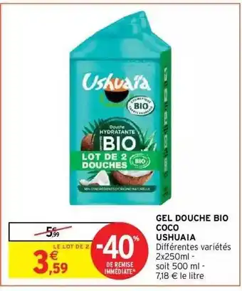 Intermarché Hyper Gel douche bio coco ushuaia offre