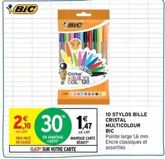 Intermarché Hyper 10 stylos bille cristal multicolour bic offre