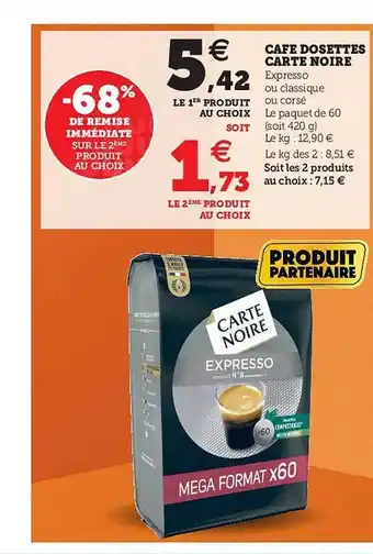 Hyper U Café Dosettes Carte Noire offre