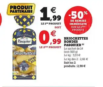 Hyper U Briochettes Ronde Pasquier offre