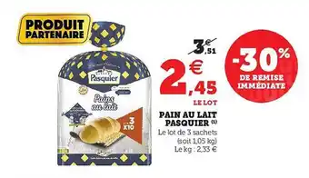 Hyper U Pain Au Lait Pasquier offre