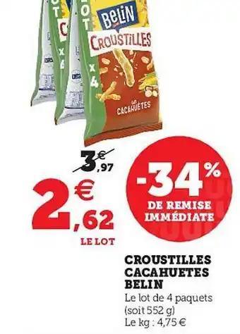Hyper U Croustilles Cacahuètes Belin offre
