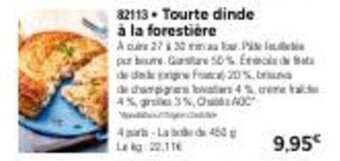 Thiriet Tourte dinde à la forestière offre