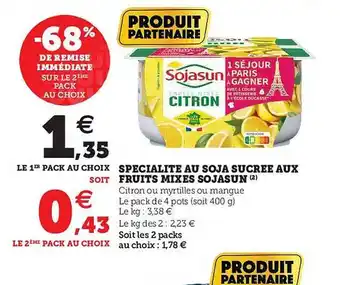 Hyper U Spécialité Au Soja Sucrée Aux Fruits Mixés Sojasun offre