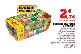 Hyper U Dessert Fruitier Andros offre