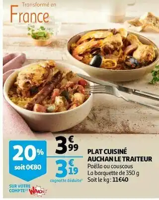 Auchan PLAT CUISINÉ LE TRAITEUR offre
