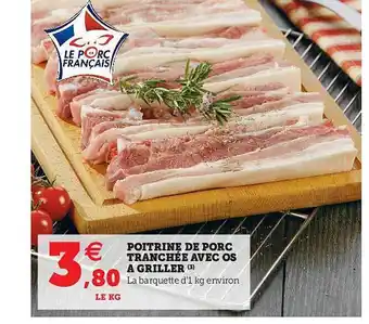 Hyper U Poitrine De Porc Tranchée Avec Os à Griller offre