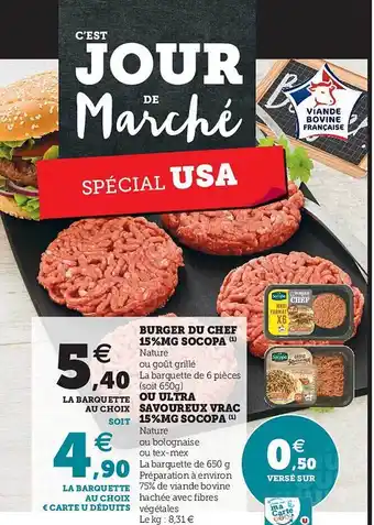 Hyper U Burger Du Chef 15% Mg Socopa Ou Ultra Savoureux Vrac 15% Mg Socopa offre