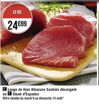 Casino Supermarchés Longe de thon albacore sashimi décongelé offre
