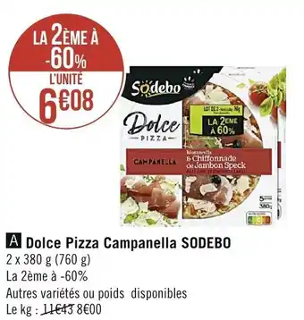 Casino Supermarchés SODEBO dolce pizza campanella offre
