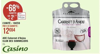 Casino Supermarchés CLUB DES SOMMELIERS AOC cabernet d'anjou offre
