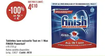 Casino Supermarchés FINISH POWERBALL tablettes lave-vaisselle tout en 1 max offre