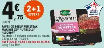 E.Leclerc "SOCOPA" pavés de boeuf rumsteak marinés X2 "l'absolu" "socopa" offre
