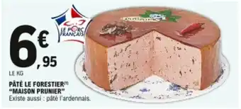 E.Leclerc "MAISON PRUNIER" pâté le forestier offre