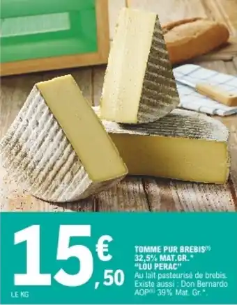 E.Leclerc "LOU PERAC" tomme pur brebis 22,5% mat.gr. offre