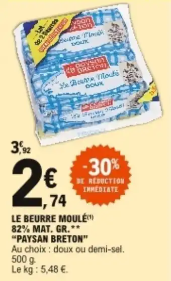 E.Leclerc "PAYSAN BRETON" le beurre moulé 82% mat. gr. offre