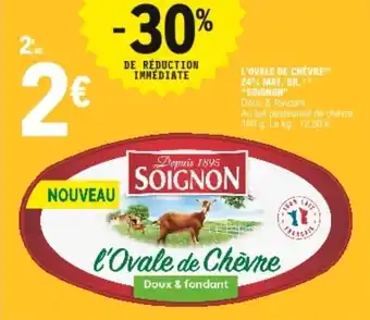 E.Leclerc "SOIGNON" l'ovale de chèvre 24% mat. gr. offre