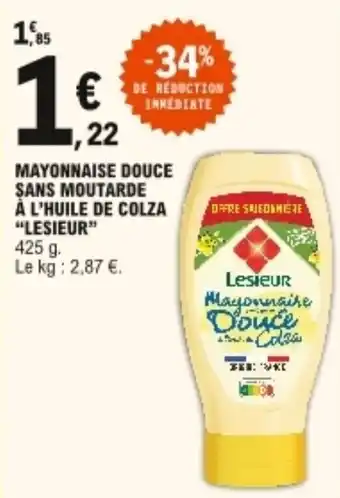 E.Leclerc "LESIEUR" mayonnaise douce sans moutarde à l'huile de colza offre