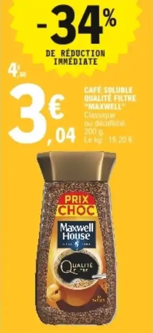 E.Leclerc "MAXWELL" cafe soluble qualite filtre offre