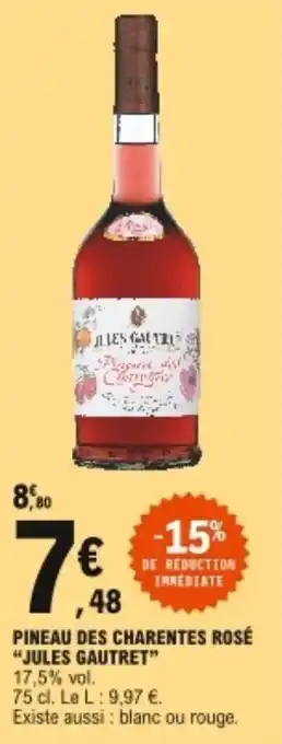 E.Leclerc "JULES GAUTRET" pineau des charentes rosé offre