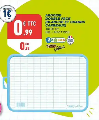 Bureau Vallée Ardoise double face (blanche et grands carreaux) bic velleda offre