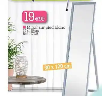 Kandy Miroir sur pied blanc offre