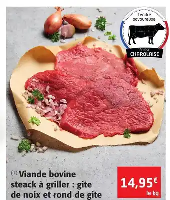Colruyt Viande Bovine Steack à Griller Gite de Noix Et Rond de Gite offre