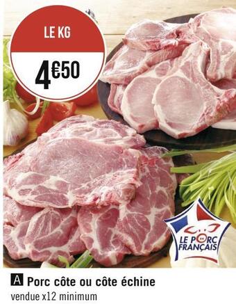 Géant Casino Porc côte ou côte échine offre
