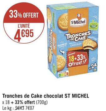 Géant Casino St michel tronches de cake chocolat offre