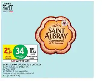 Intermarché Saint Albray Gourmand & Crémeux offre